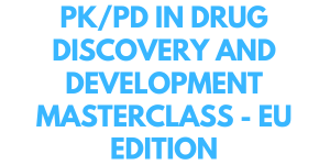 PK/PD in Drug Discovery and Development MasterClass - EU edition