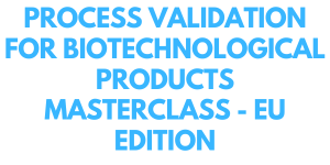 Process Validation for Biotechnological Products MasterClass - EU edition